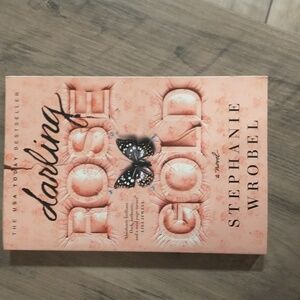 Darling Rose Gold by Stephanie Wrobel